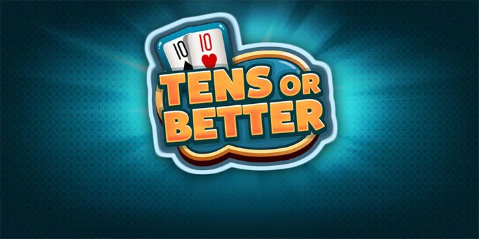 Tens-or-Better-Pilihan-Terbaik-Untuk-Pemain-Casino-Online-Populer