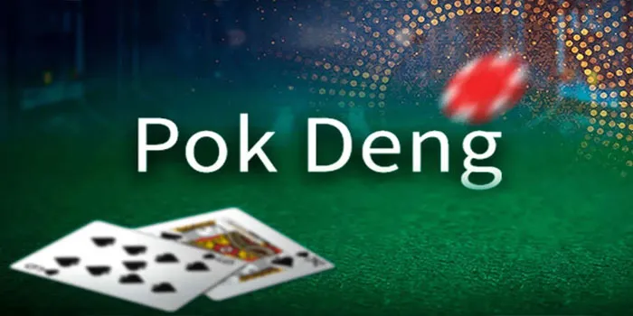 Pok Deng – Panduan Lengkap Untuk Menjadi Pemain Handal di Kasino