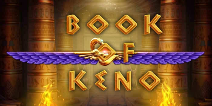 Panduan Lengkap Bermain Casino Book of Keno Untuk Pemula