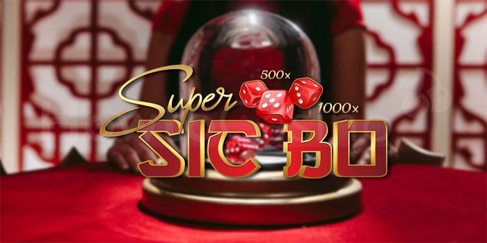 Panduan Lengkap Cara Bermain Casino Super Sic Bo Untuk Pemula Panduan Lengkap Cara Bermain Casino Super Sic Bo Untuk Pemula